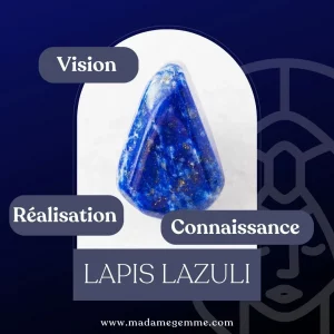 Vertus de la Lapis Lazuli : Vision, Réalisation, Connaissance
