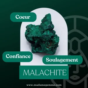 Vertus de la Malachite : Cœur, Confiance, Soulagement